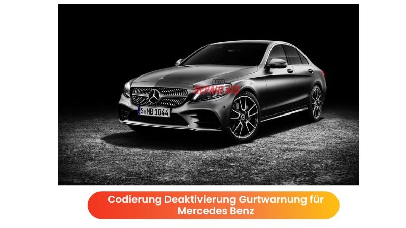 Codierung Deaktivierung Gurtwarnung für Mercedes Benz