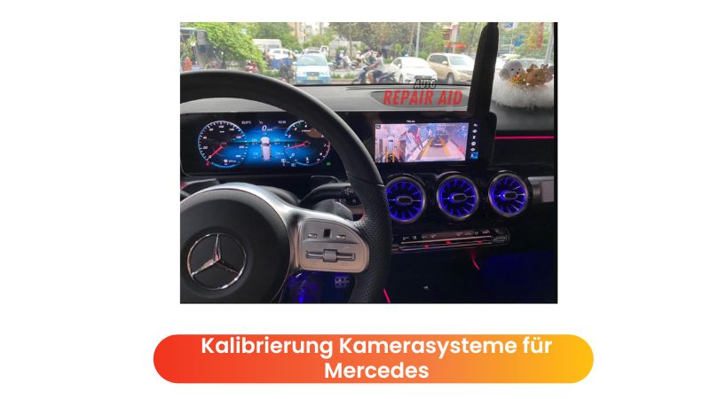 Kalibrierung Kamerasysteme für Mercedes