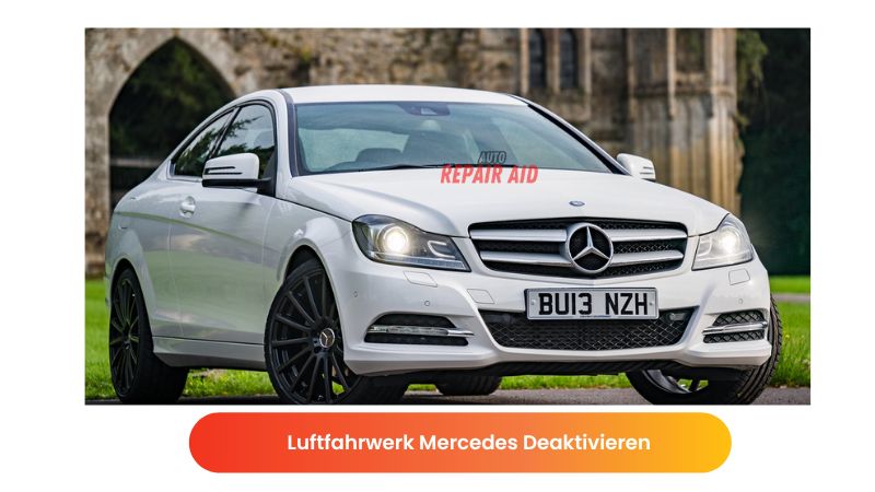 Luftfahrwerk Mercedes Deaktivieren