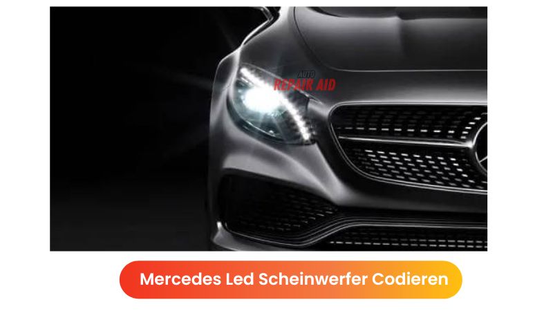 Mercedes Led Scheinwerfer Codieren